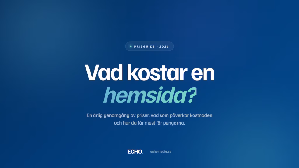 prisguide för vad en hemsida kostar 2026, från webbyrån echo media i lule